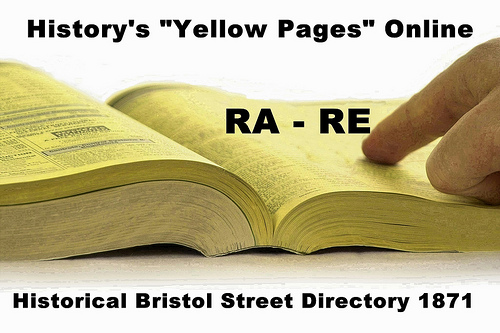RA – RE – Historical Bristol Street Directory 1871
